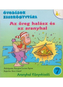 Rangáné Lovas Ágnes - Az öreg halász és az aranyhal Rangáné Lovas Ágnes - Az öreg halász és az aranyhal, 0 antikvár könyv