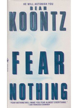 Dean, Koontz - Fear Nothing Dean, Koontz - Fear Nothing, 1998 antikvár könyv