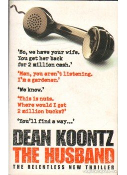 Dean, Koontz - The Husband Dean, Koontz - The Husband, 2006 antikvár könyv