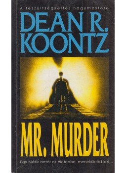 Dean, Koontz - Mr. Murder Dean, Koontz - Mr. Murder, Budapest 1999 antikvár könyv