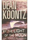 Dean, Koontz - By the Light of the Moon