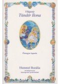 Hummel Rozália - Világszép Tündér Ilona