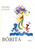 Weöres Sándor - Bóbita