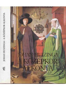 Johan Huizinga - A középkor alkonya Johan Huizinga - A középkor alkonya, Budapest 1996 antikvár könyv