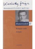 Karinthy Frigyes - Humoreszkek II.