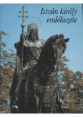 Király László - István király emlékezete