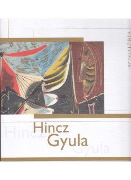Zsákovics Ferenc - Hincz Gyula Zsákovics Ferenc - Hincz Gyula, Budapest 2009 antikvár könyv