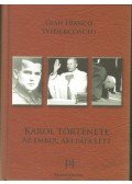 Svidercoschi, Gian Franco - Karol története