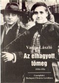 Varga László - Az elhagyott tömeg
