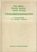Péli Gábor,Bozóki András,Jakab György - Társadalomismeret