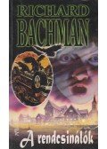 Bachman, Richard,Stephen King - A rendcsinálók
