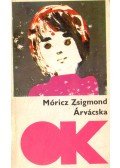 Móricz Zsigmond - Árvácska