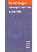 Petrikás  Árpádné dr. - Francia-magyar növénytermesztési szakszótár