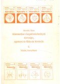 Horváth János - Matematikai vizsgakövetelmények érettségin, egyetemi és főiskolai felvételin II.