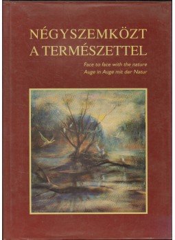 Dr. Berdár Béla - Négyszemközt a természettel Dr. Berdár Béla - Négyszemközt a természettel, Budapest 2002 antikvár könyv