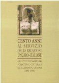 Csorba László - Cento anni al servizio delle relazioni Ungaro-Italiane