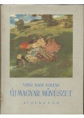 Vitéz Nagy Zoltán - Új magyar művészet