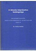 Farkas András - A létezés káprázatos boldogsága