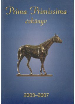 Hitseker Mária - Prima Primissima évkönyv Hitseker Mária - Prima Primissima évkönyv, Budapest 2007 antikvár könyv