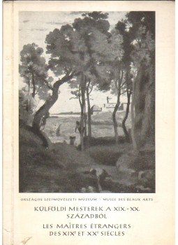  - Külföldi mesterek a XIX.-XX. századból, Budapest 1956 antikvár könyv