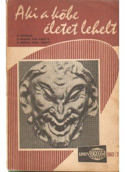 Surányi Éva szerk. - Aki a kőbe életet lehelt Surányi Éva szerk. - Aki a kőbe életet lehelt, Budapest 1963 antikvár könyv