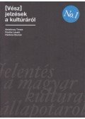 Hankiss Elemér,Antalóczy Tímea,Füstös László - (Vész)jelzések a kultúráról