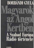 Borbándi Gyula - Magyarok az Angol Kertben