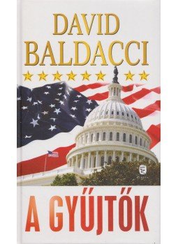 David Baldacci - A gyűjtők David Baldacci - A gyűjtők, Budapest 2010 antikvár könyv