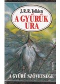 J. R. R. Tolkien - A Gyűrűk Ura I. - A Gyűrű szövetsége