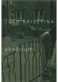 Tóth Krisztina - Akvárium