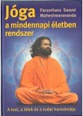Maheshwarananda, Paramhansa Swami - Jóga a mindennapi életben rendszer