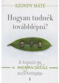 Szondy Máté - Hogyan tudnék továbblépni? - A bosszú és a megbocsátás pszichológiája