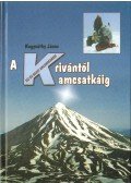 Nagyváthy János - A Krivántól Kamcsatkáig