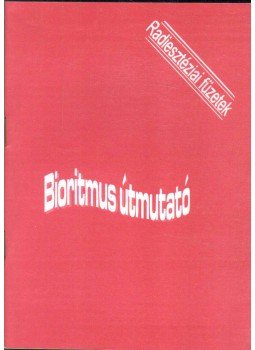 Aranyi Lászlóné - Bioritmus útmutató Aranyi Lászlóné - Bioritmus útmutató, 1999 antikvár könyv