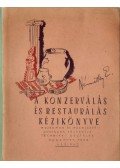 Lakos Lajos - A konzerválás és restaurálás kézikönyve