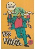 Nick Hornby - Egy fiúról
