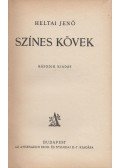 Heltai Jenő - Színes kövek