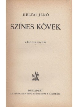 Heltai Jenő - Színes kövek Heltai Jenő - Színes kövek, Budapest 1927 antikvár könyv