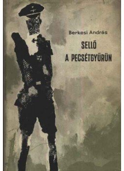 Berkesi András - Sellő a pecsétgyűrűn Berkesi András - Sellő a pecsétgyűrűn, Budapest 1966 antikvár könyv