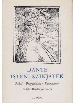 Dante Alighieri - Isteni színjáték Dante Alighieri - Isteni színjáték, Budapest 1974 antikvár könyv