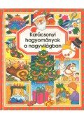 Emilie Beaumont - Karácsonyi hagyományok a nagyvilágban