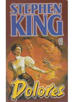 Stephen King - Dolores Stephen King - Dolores, Budapest 1994 antikvár könyv