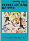 Vekerdy Tamás - Fiatal szülők könyve