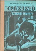 Kovács Menyhért - Hegesztő szakmai ismeret