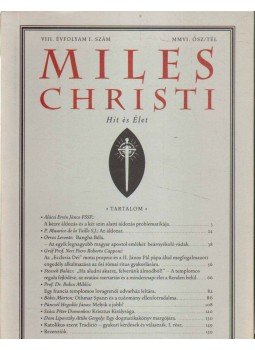 Pánczél Hegedűs János főszerk. - Miles Christi VIII. évf. 1. szám Pánczél Hegedűs János főszerk. - Miles Christi VIII. évf. 1. szám, 2006 antikvár könyv
