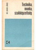 Dr. Rudas János - Technika, munka, szakképzettség