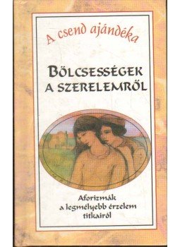 Háy János - Bölcsességek a szerelemről Háy János - Bölcsességek a szerelemről, 2000 antikvár könyv