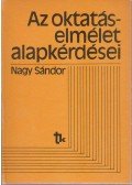 Nagy Sándor - Az oktatáselmélet alapkérdései