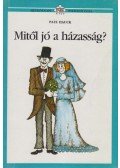 Hauck, Paul - Mitől jó a házasság?