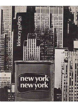 Lőrinczy György - New York, New York (Számozott) Lőrinczy György - New York, New York (Számozott), Budapest 1972 antikvár könyv